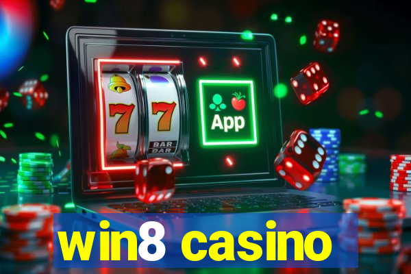 win8 casino